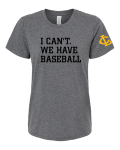 I Can't. We have baseball. Lightning Tee